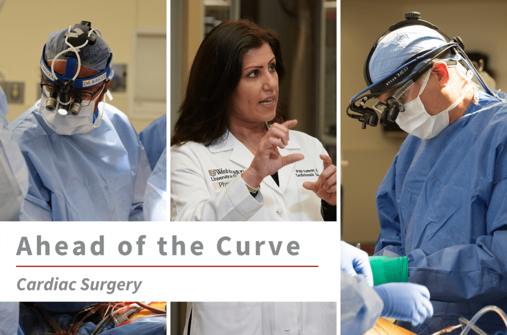 Three images of WashU Cardiac Surgery faculty (from left to right) Muhammad Faraz Masood, MD, Puja Kachroo, MD, and Ralph Damiano, Jr., MD, with text overlay that reads "Ahead of the Curve Cardiac Surgery."