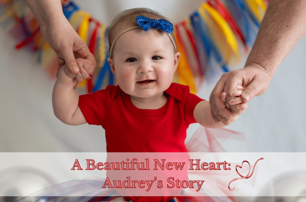 A Beautiful New Heart: Audrey’s Story