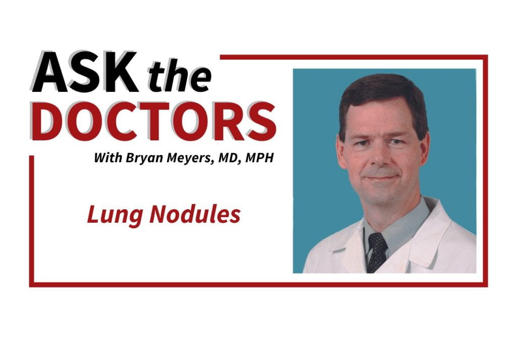 Ask the Doctors: Lung Nodules