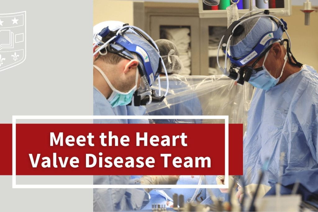 Meet the Heart Valve Disease Team